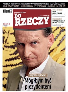 W polityce trzeba być mężczyzną ? Wojciech Cejrowski dla ?Do Rzeczy?