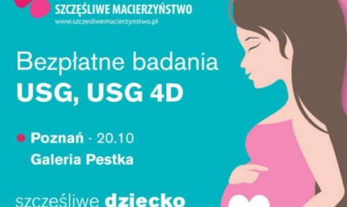 Akcja Szczęśliwe Dziecko, Szczęśliwa Mama w Poznaniu!