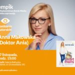 Anna Makowska (Doktor Ania) | Empik Galeria Bałtycka