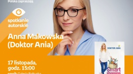 Anna Makowska (Doktor Ania) | Empik Galeria Bałtycka Zdrowie, LIFESTYLE - spotkanie