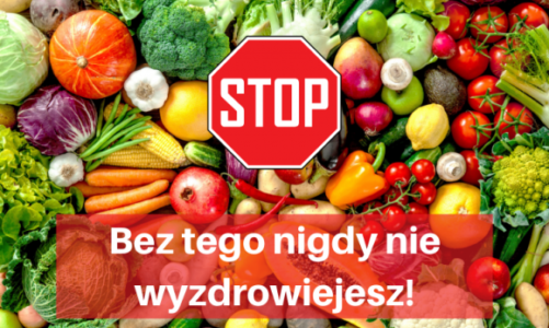 STOP! Bez tego nigdy nie wyzdrowiejesz!!