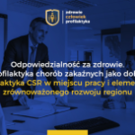 Profilaktyka chorób zakaźnych – dobra praktyka CSR.