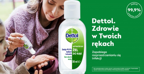 Ruszyła kampania „Zdrowie w Twoich rękach” marki Dettol